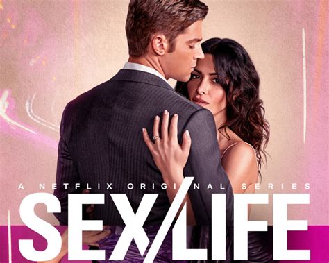 Sex Life Trama cast trailer e curiosità sulla serie TV di Netflix