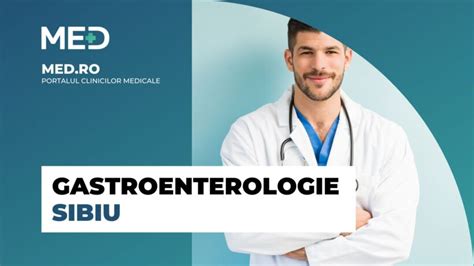 Gastroenterologie Sibiu Top Clinici Verificate Med Ro