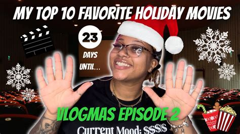 My Top 10 Holiday Movies 🎥 🎄 Vlogmas Episode 2 ️🎁 Christmasmovies Tistheseason Youtube