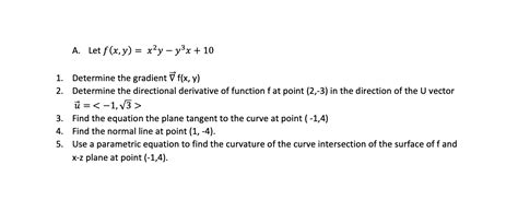 Solved A Let F X Y X2y−y3x 10 1 Determine The Gradient