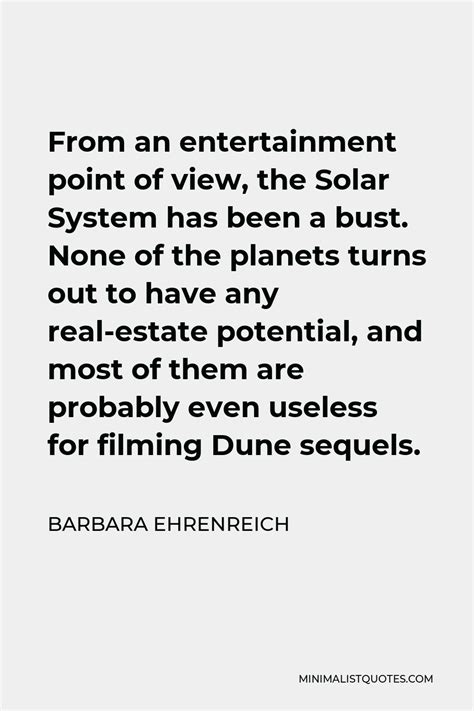 Barbara Ehrenreich Quote From An Entertainment Point Of View The