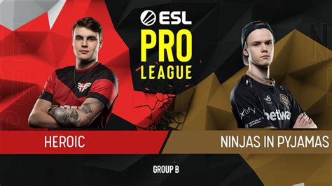 Cs Go Nip Vs Heroic Nuke Map Group B Esl Pro League Season