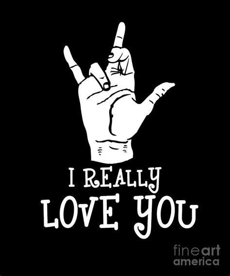 Asl Design I Really Love You Signing American Sign Language Digital Art