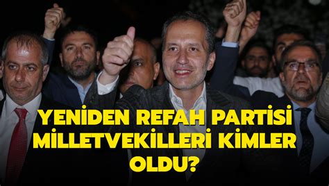 Yeniden Refah Partisi Mecliste Yeniden Refah Partisi Milletvekilleri