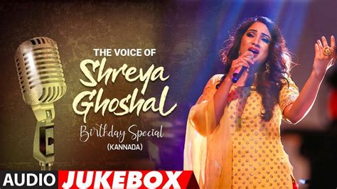 Watch Popular Kannada Music Audio Song Jukebox Of Shreya Ghoshal