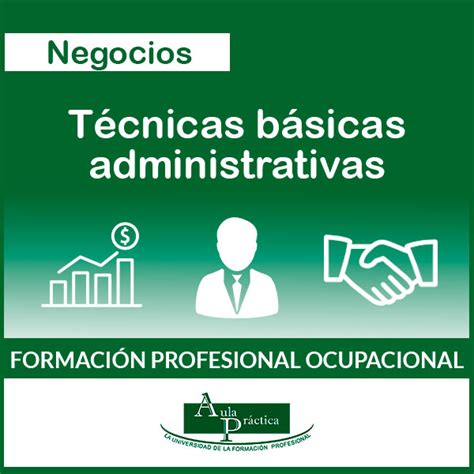 Técnicas administrativas básicas Aula Práctica