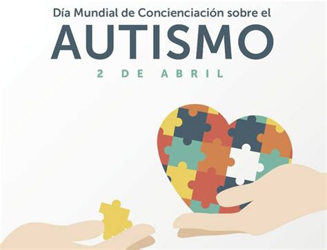 2 de abril Día mundial de concienciación sobre el autismo