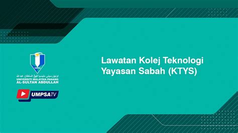 Lawatan Kolej Teknologi Yayasan Sabah Ktys Youtube