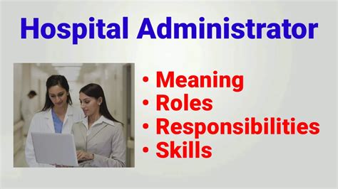 Hospital Administrator Roles Responsibilities Duties Job Description