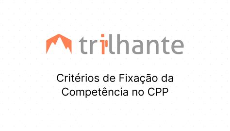 Crit Rios De Fixa O Da Compet Ncia No Cpp Trilhante