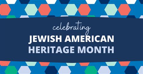 Celebrating Jewish American Heritage Month