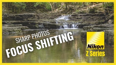 Focus Shift Shooting Nikon Z Series Youtube