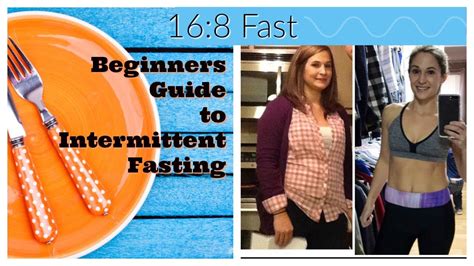 Beginners Guide To Intermittent Fasting 16 8 Fast Youtube