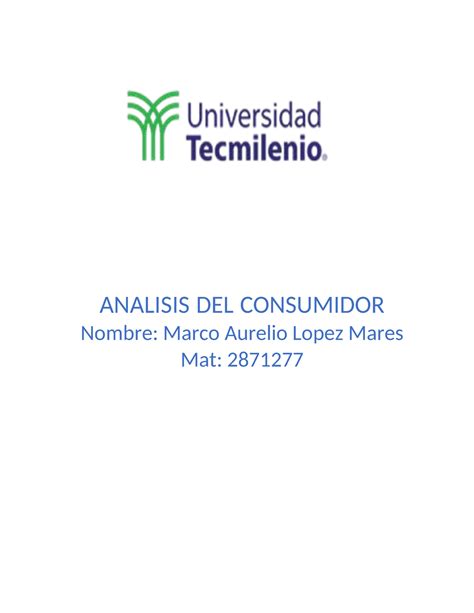 Analisis Del Consumidor Ejercicio 2 ANALISIS DEL CONSUMIDOR Nombre