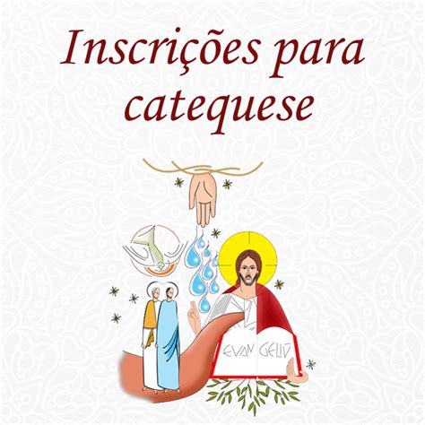 Inscrições para Catequese Paróquia Santa Inês Indaial