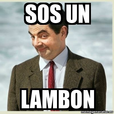 Meme Mr Bean SOS UN LAMBON 24785391