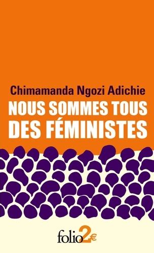 Nous sommes tous des féministes Suivi de Le Chimamanda Ngozi