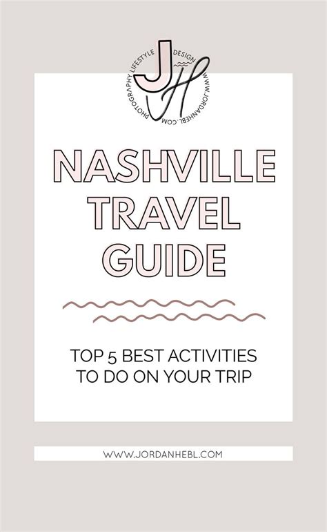 Travel Guide Nashville Top 5 Things To Do Jordan Hepler Lifestyle Blog Nashville Travel