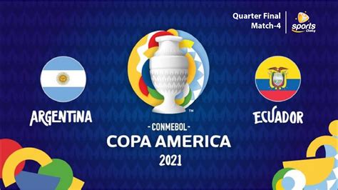 Argentina Vs Ecuador Full Match Copa America 2021 🇦🇷 V 🇪🇨 🔊 English