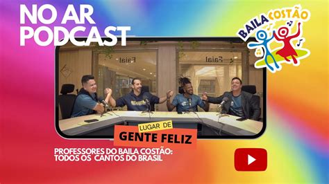 Baila Cost O Podcast Prof Do Baila Cost O Todos Os