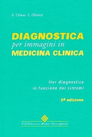 Diagnostica Per Immagini In Medicina Clinica Iter Diagnostico In