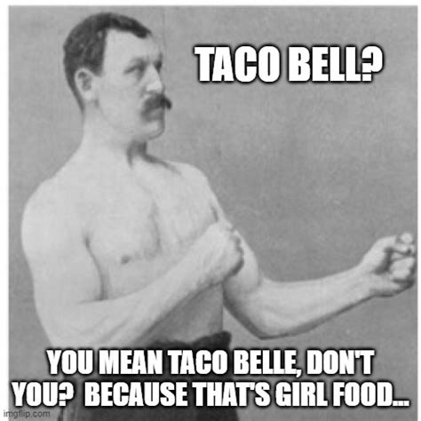 Taco Belle Imgflip