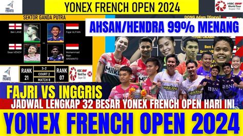 Fajar Rian ON FIRE Jadwal Lengkap 32 Besar YONEX FRENCH OPEN Hari