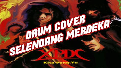 Selendang Merdeka Xpdc Drum Cover Playthrough By Matt Der