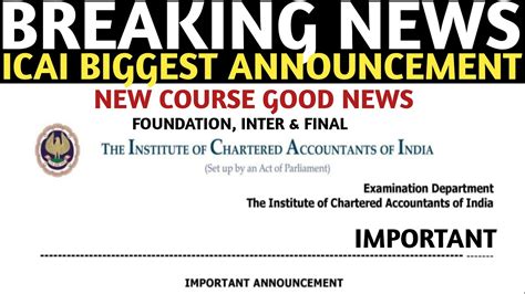 Breaking News Icai Biggest Announcement Ca New Course Good News