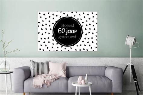 Poster Hoera 60 Jaar Getrouwd Spreuken Quotes Jubileum 120x80