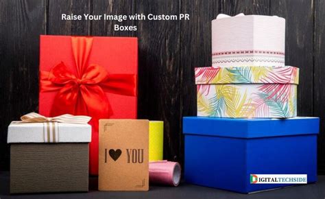 Raise Your Image With Custom PR Boxes DIGITALTECHSIDE