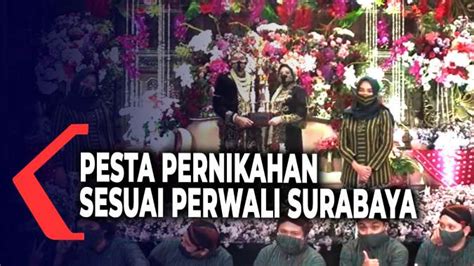 Ini Dia Pesta Pernikahan Yang Sesuai Dengan Perwali Surabaya