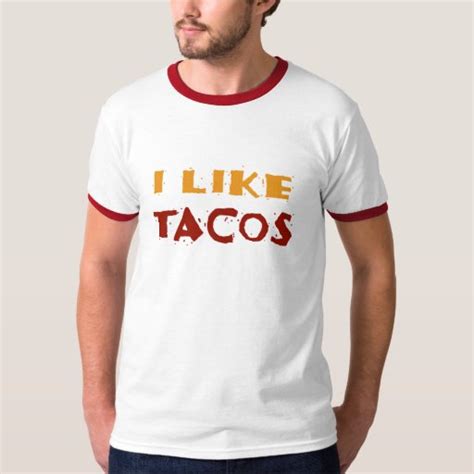 I Like Tacos T Shirt Zazzle