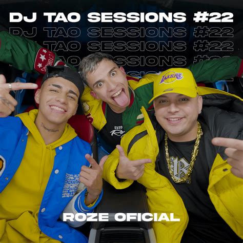 Dj Tao Roze Oficial Roze Dj Tao Turreo Sessions Lyrics