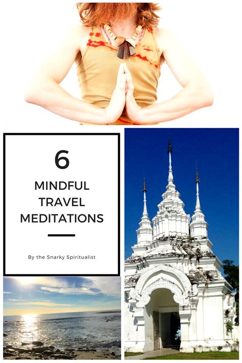 6 Mindful Travel Meditations Emotional Body Mapping Self Care