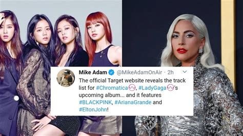 Blackpink And Lady Gaga Collaboration Confirmed Youtube