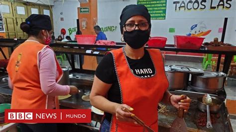 Día Del Taco Por Qué Apenas Hay Mujeres Que Preparan Tacos En México Y El Desafío De Las