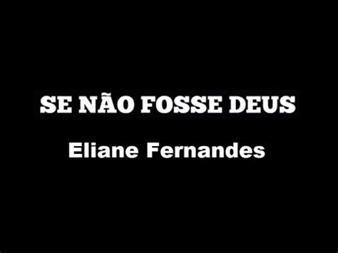 Se Não Fosse Deus Eliane Fernandes Feat Luana Rodrigues Playback