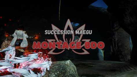 BDO Maegu PVP Montage 1 YouTube