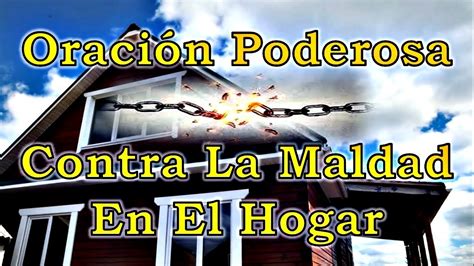 Oración Poderosa Contra La Maldad En El HOGAR YouTube