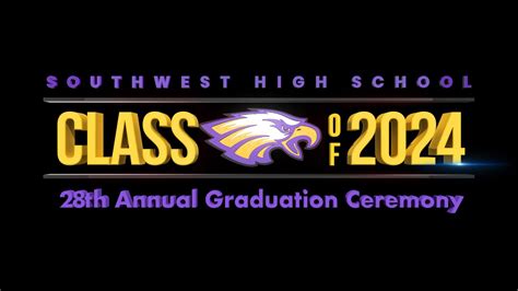 Southwest High School 2024 Commencement Ceremony Youtube