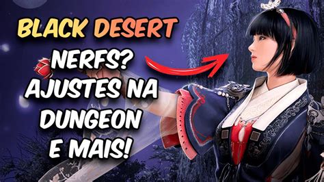 Black Desert Ajustes Na Wu Sa Despertada Dungeons E Eventos Tome