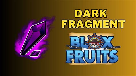 What Does Dark Fragment Do In Blox Fruits How To Get Dark Fragment In