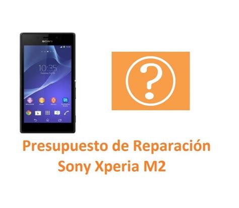 Reparar Sony Xperia M M Aqua Reparaci N De M Vil Madrid