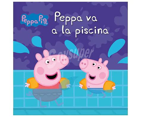 Editorial Beascoa Peppa Pig Primeras Lecturas Peppa Va A La Piscina