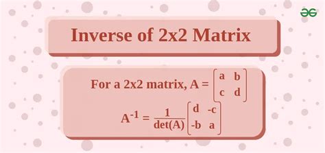 How To Find Inverse Of X Matrix Formula And Example Geeksforgeeks