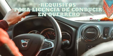 Licencias De Guerrero Requisitos Costo Renovar