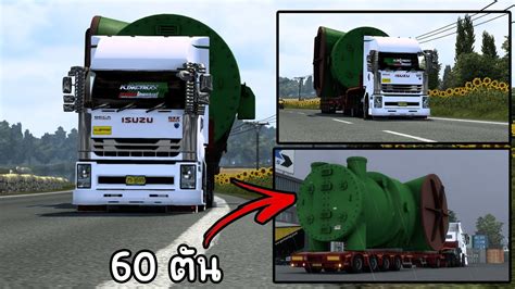 ETS 2 Isuzu 360 ลากหาง หนก 60t คนเรงไมตองยก YouTube