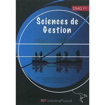 Sciences de gestion 1ère STMG Livre de l élève broché r Deroche