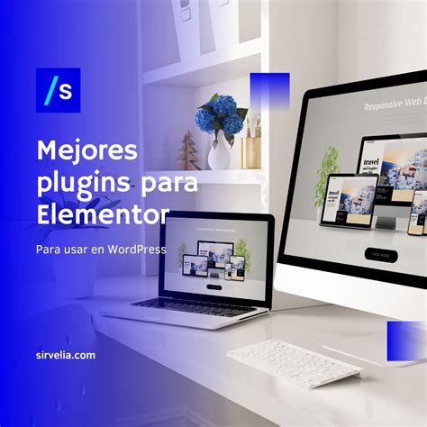 7 Mejores Plugins Para Elementor Haz Que Sea Gratis Sirvelia